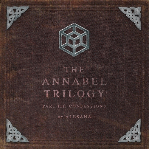 Alesana : The Annabel Trilogy Pt. III - Confessions